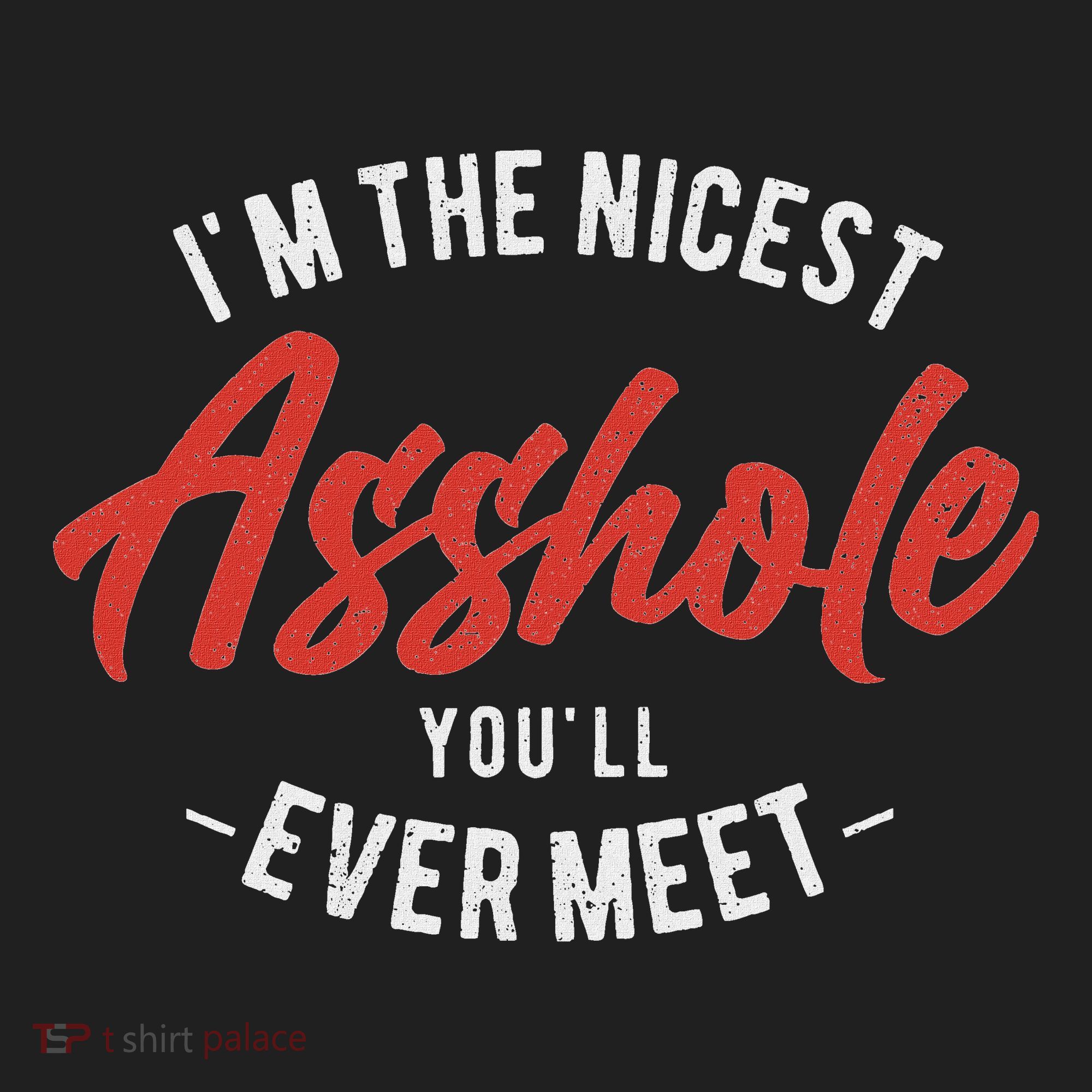 IM The Nicest Asshole YouLl Ever Meet Funny Quote Golf Towel