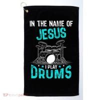 In The Name Of Jesus I Play Drums For Christian Drummer Golf Towel thumb 0