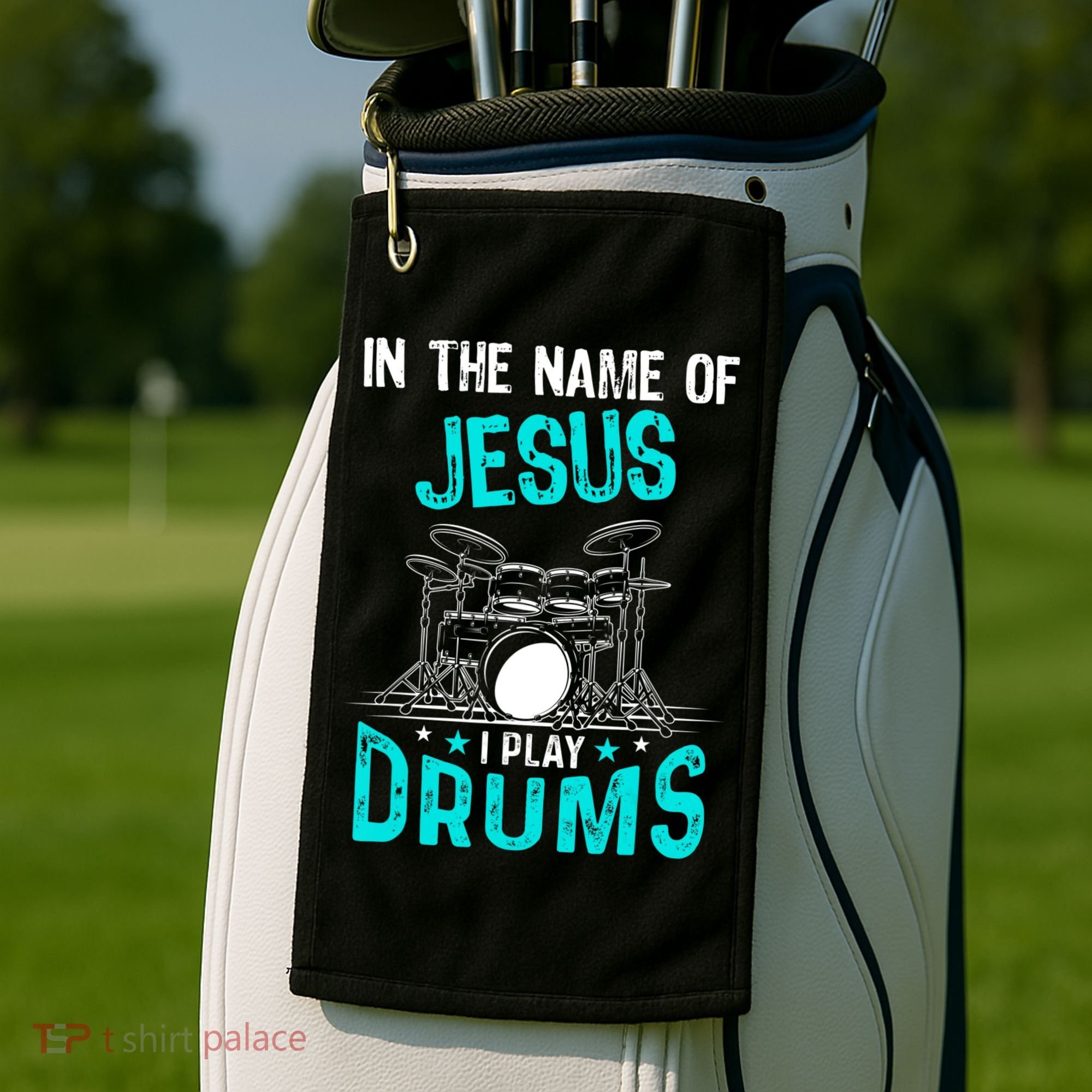 In The Name Of Jesus I Play Drums For Christian Drummer Golf Towel