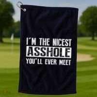 Im The Nicest Asshole Youll Ever Meet Funny Sarcasm Golf Towel thumb 1