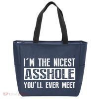 Im The Nicest Asshole Youll Ever Meet Funny Sarcasm Tote Bag thumb 0