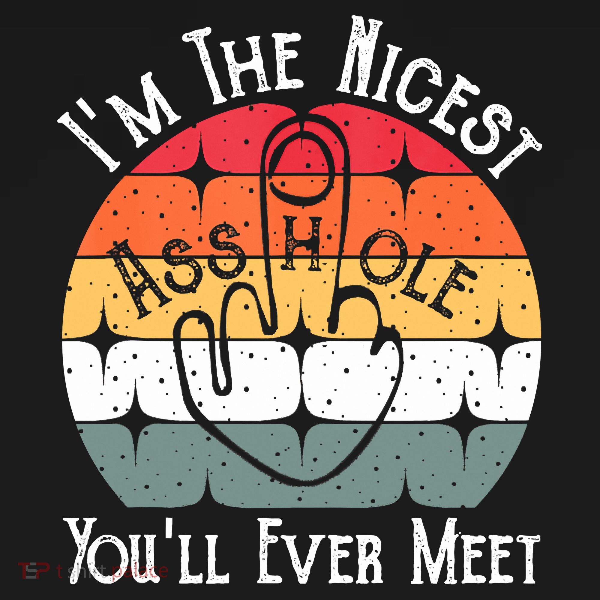 I'm The Nicest Asshole You'll Ever Meet Funny Asshole Tank Top