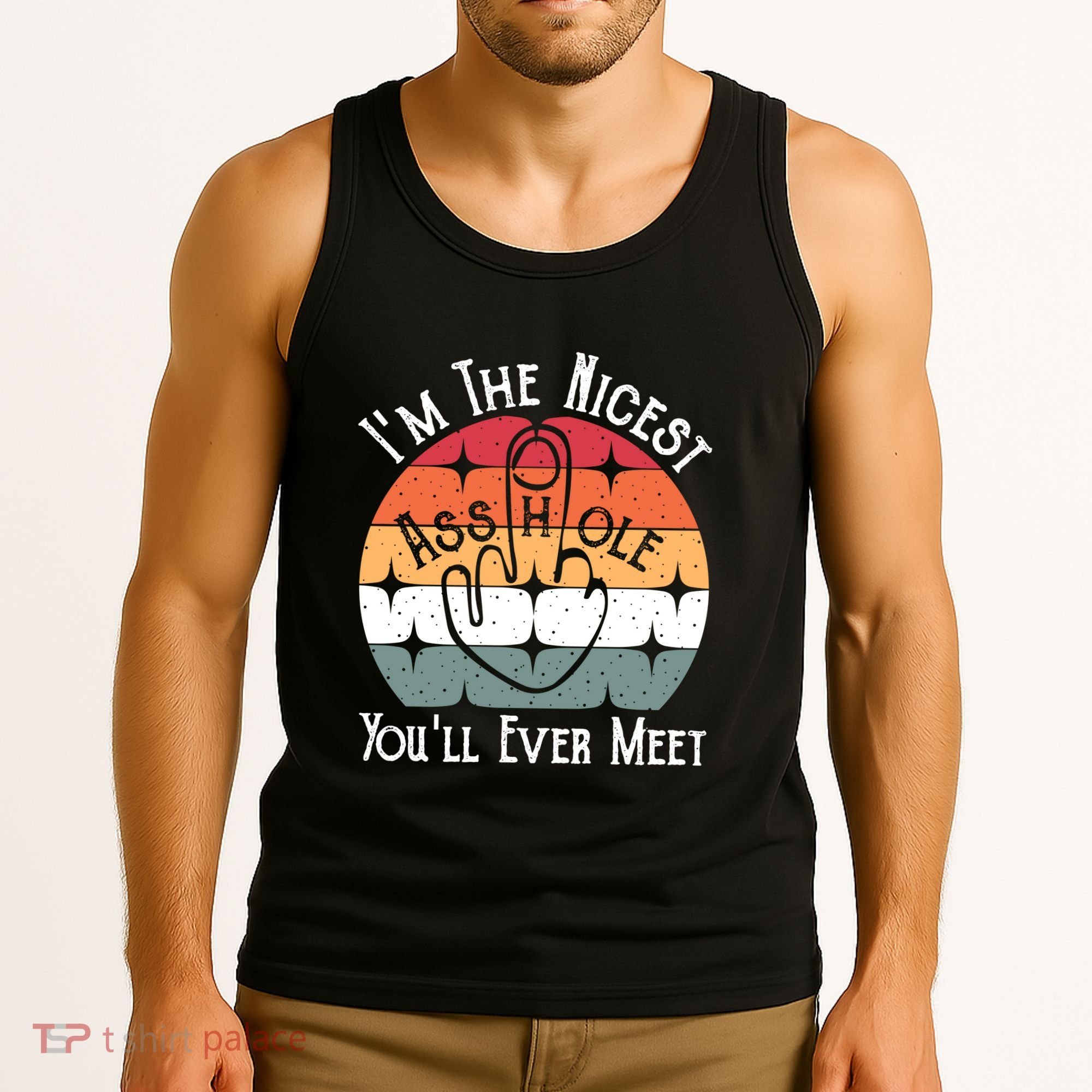 Im The Nicest Asshole You Will Ever Meet Funny Saying Tank Top