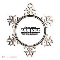 Im The Nicest Asshole You Will Ever Meet Ornament thumb 0