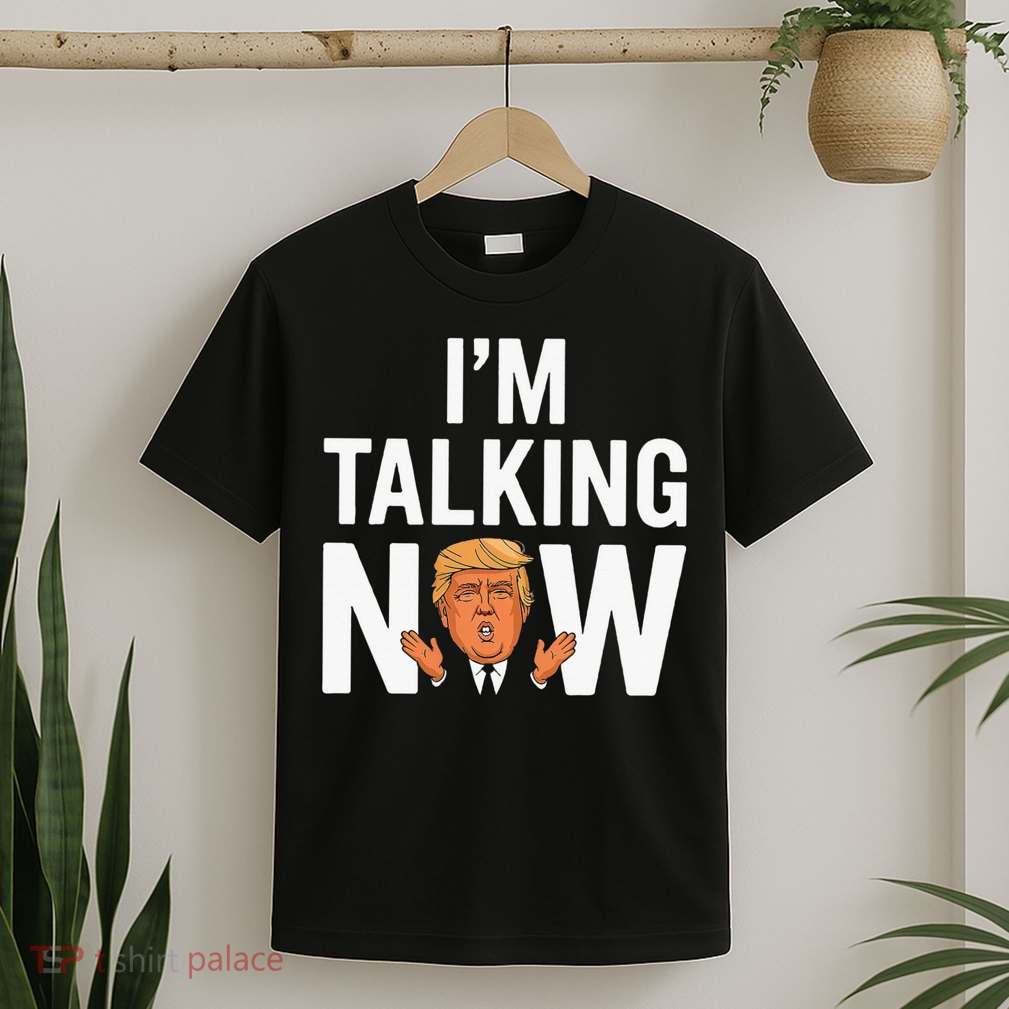 IM Talking Now Trump 2024 President Trump 2024 T-Shirt