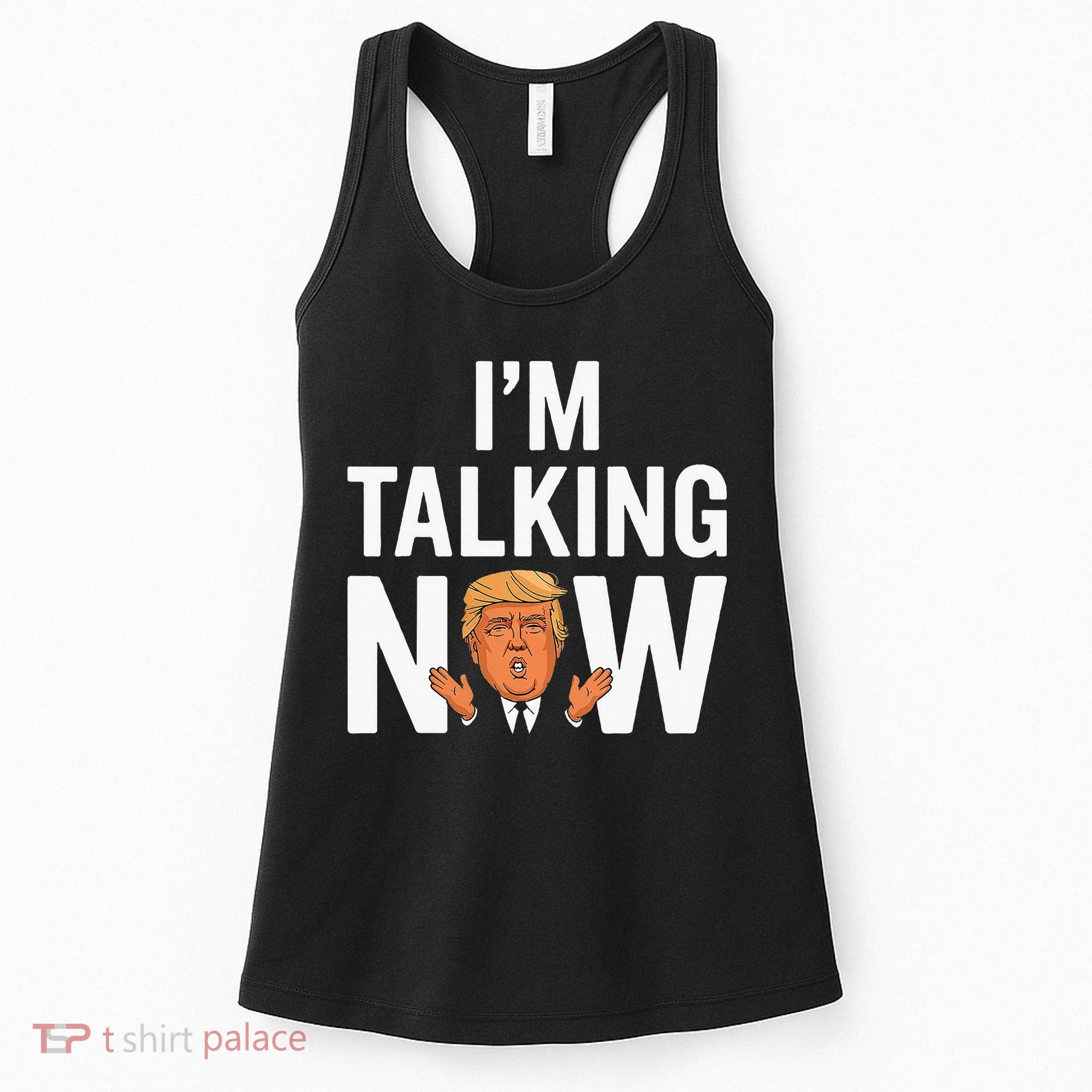 IM Talking Now Trump 2024 President Trump 2024 Women's Tank Top