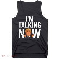 IM Talking Now Trump 2024 President Trump 2024 Tank Top thumb 0