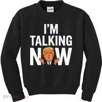IM Talking Now Trump 2024 President Trump 2024 Kids Sweatshirt thumb 0