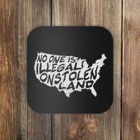 Immigrant T No One Is Illegal On Stolen Land Coaster thumb 0