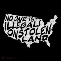 Immigrant T No One Is Illegal On Stolen Land Coaster thumb 2