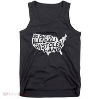 Immigrant T No One Is Illegal On Stolen Land Tank Top thumb 0