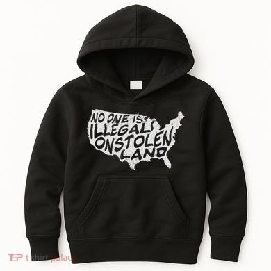 Immigrant T No One Is Illegal On Stolen Land Kids Hoodie