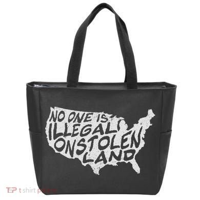 Immigrant T No One Is Illegal On Stolen Land Tote Bag