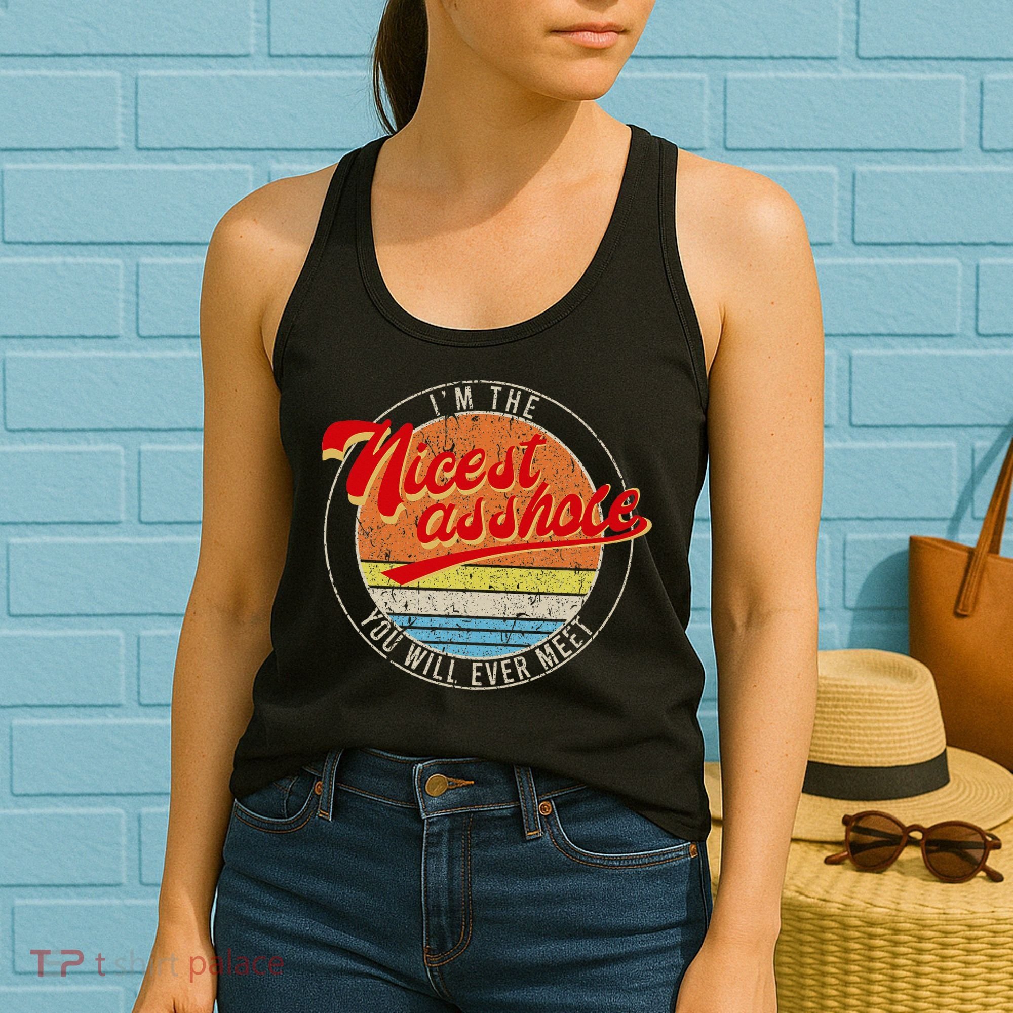 I'm The Nicest Asshole You'll Ever Meet Funny Saying Women's Tank Top