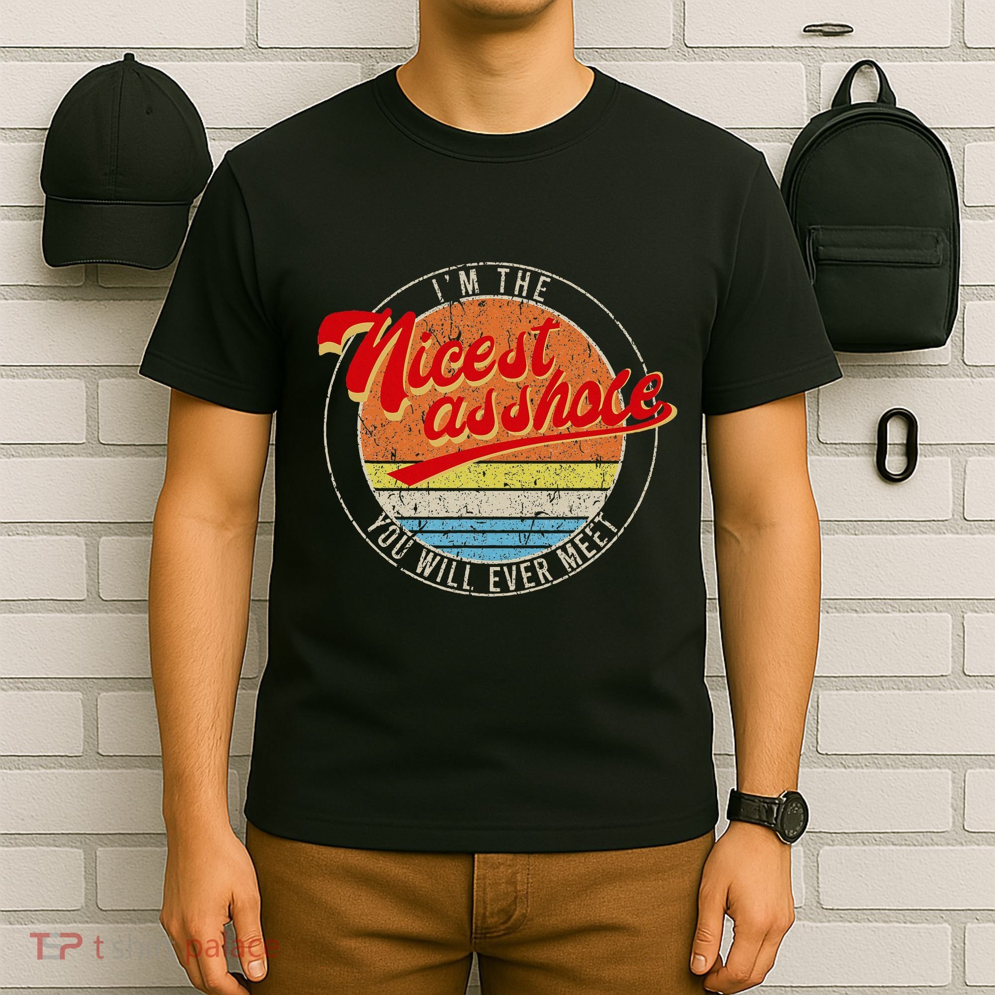 IM The Nicest Asshole YouLl Ever Meet Funny Saying T-Shirt