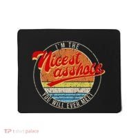 IM The Nicest Asshole YouLl Ever Meet Funny Saying Mousepad thumb 0
