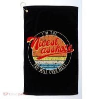IM The Nicest Asshole YouLl Ever Meet Funny Saying Golf Towel thumb 0