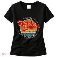 IM The Nicest Asshole YouLl Ever Meet Funny Saying Women's T-Shirt thumb 0