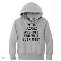 I'm The Nicest Asshole You Will Ever Meet Kids Hoodie thumb 0