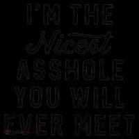 I'm The Nicest Asshole You Will Ever Meet Coffee Mug thumb 5