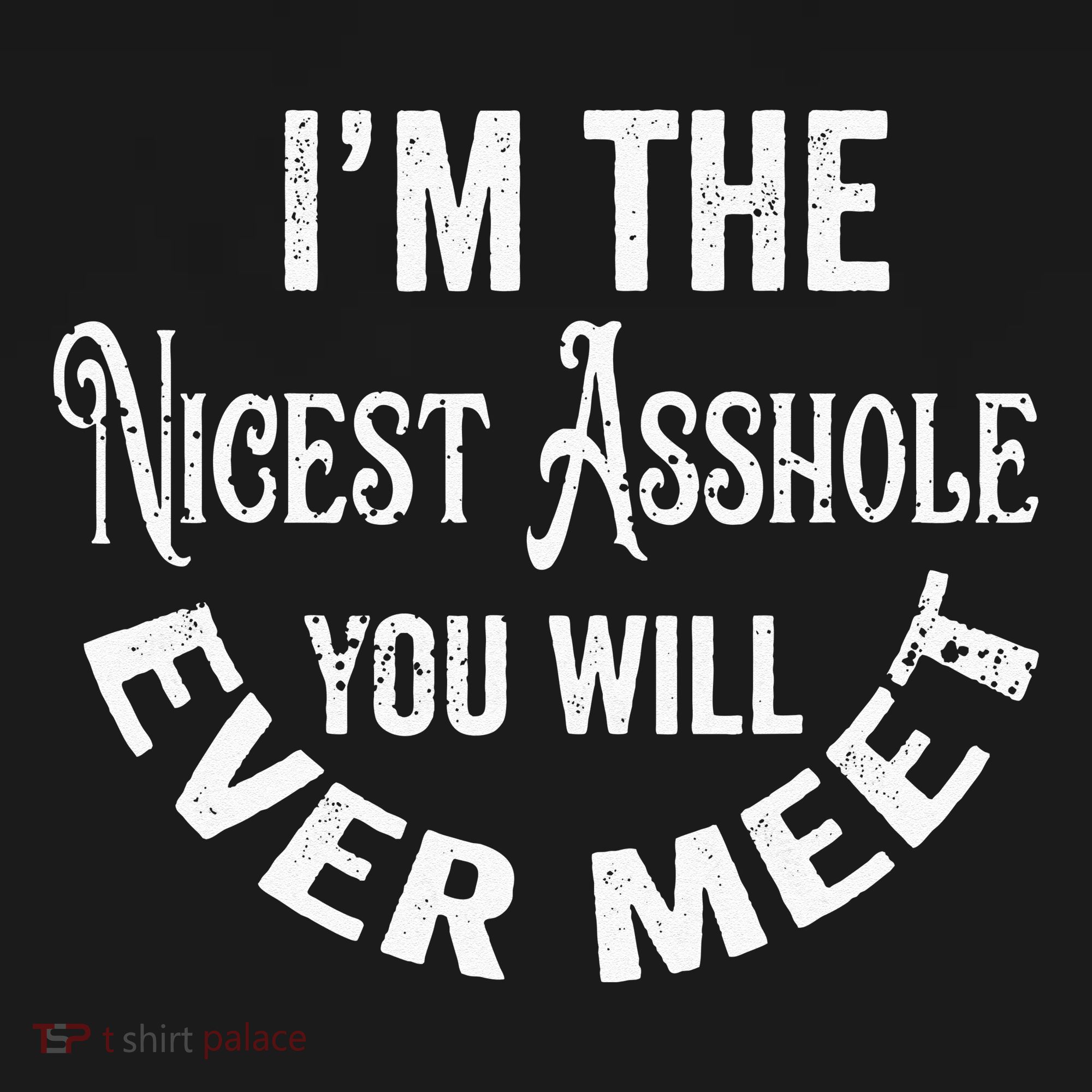 Im The Nicest Asshole You Will Ever Meet Funny Sarcastic Mousepad