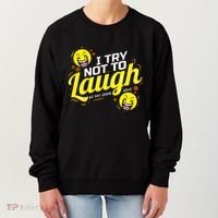 I Try Not To Laugh At My Own Jokes Funny Women's Sweatshirt thumb 0