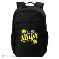 I Try Not To Laugh At My Own Jokes Funny Backpack thumb 0