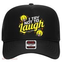 I Try Not To Laugh At My Own Jokes Funny Hat thumb 0