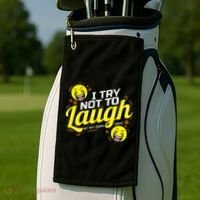 I Try Not To Laugh At My Own Jokes Funny Golf Towel thumb 2