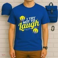 I Try Not To Laugh At My Own Jokes Funny T-Shirt thumb 6