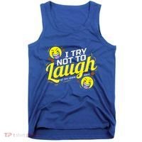 I Try Not To Laugh At My Own Jokes Funny Tank Top thumb 0