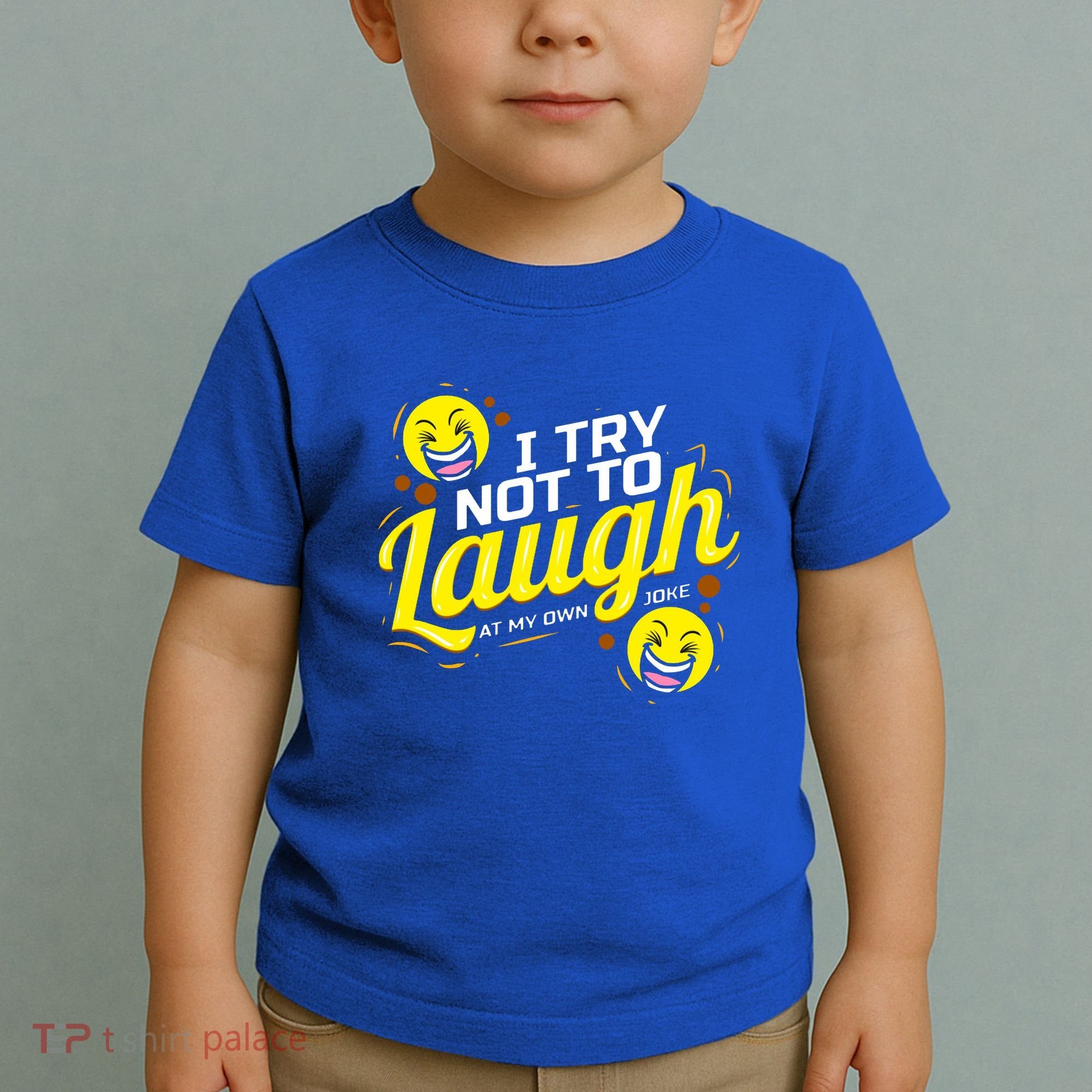 I Try Not To Laugh At My Own Jokes Funny Toddler T-Shirt
