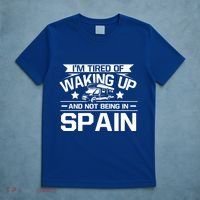 I'm Tired Of Waking Up And Not Being In Spain Happy Camper Gift T-Shirt thumb 5
