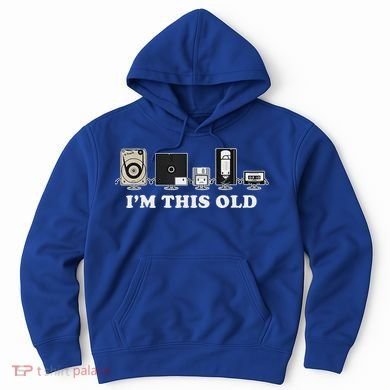 IM This Old Hoodie