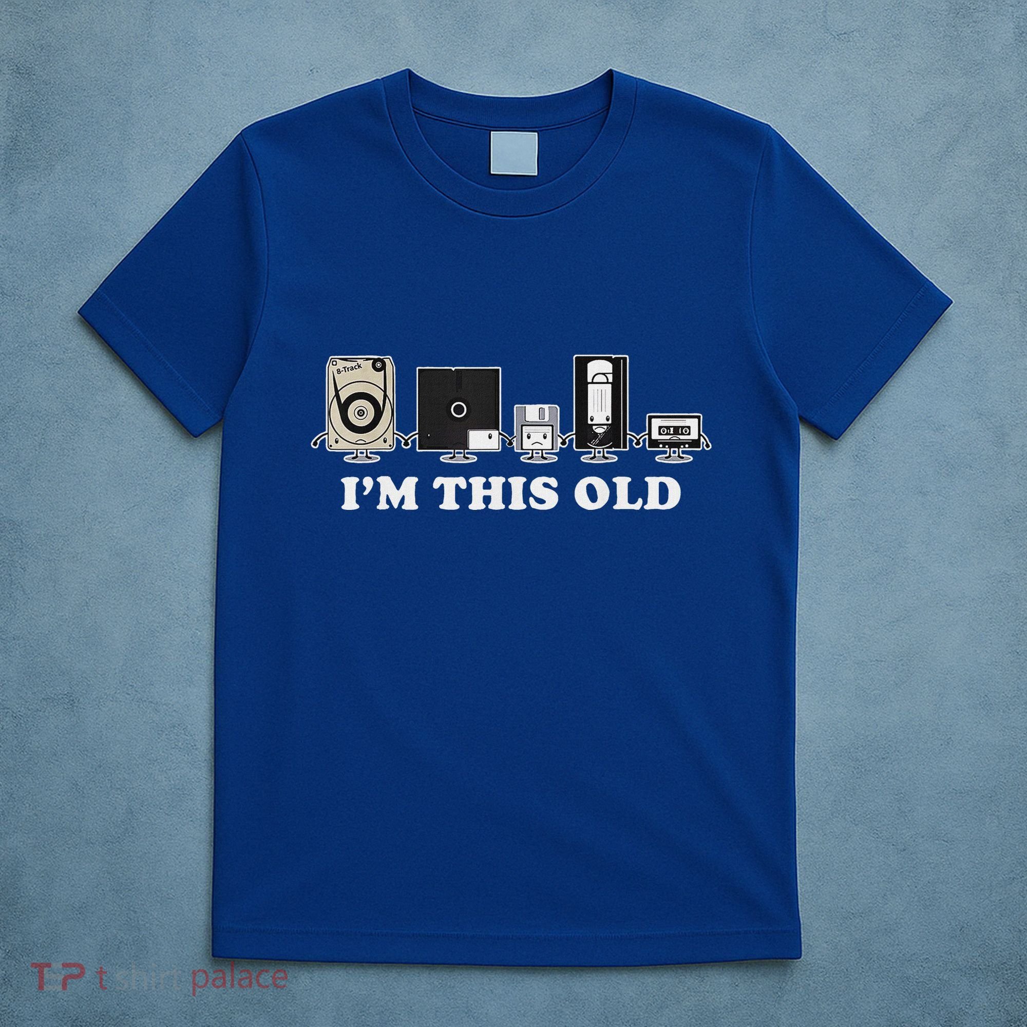 IM This Old T-Shirt