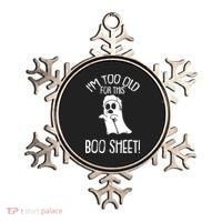 Im Too Old For This Boo Sheet Lazy Halloween Costume Ghost Ornament thumb 0