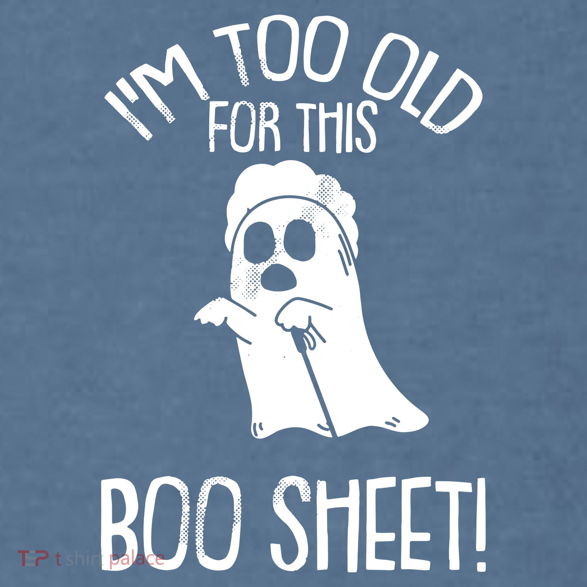 Im Too Old For This Boo Sheet Lazy Halloween Costume Ghost Garment-Dyed Sweatshirt