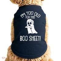Im Too Old For This Boo Sheet Lazy Halloween Costume Ghost Doggie Tank thumb 0