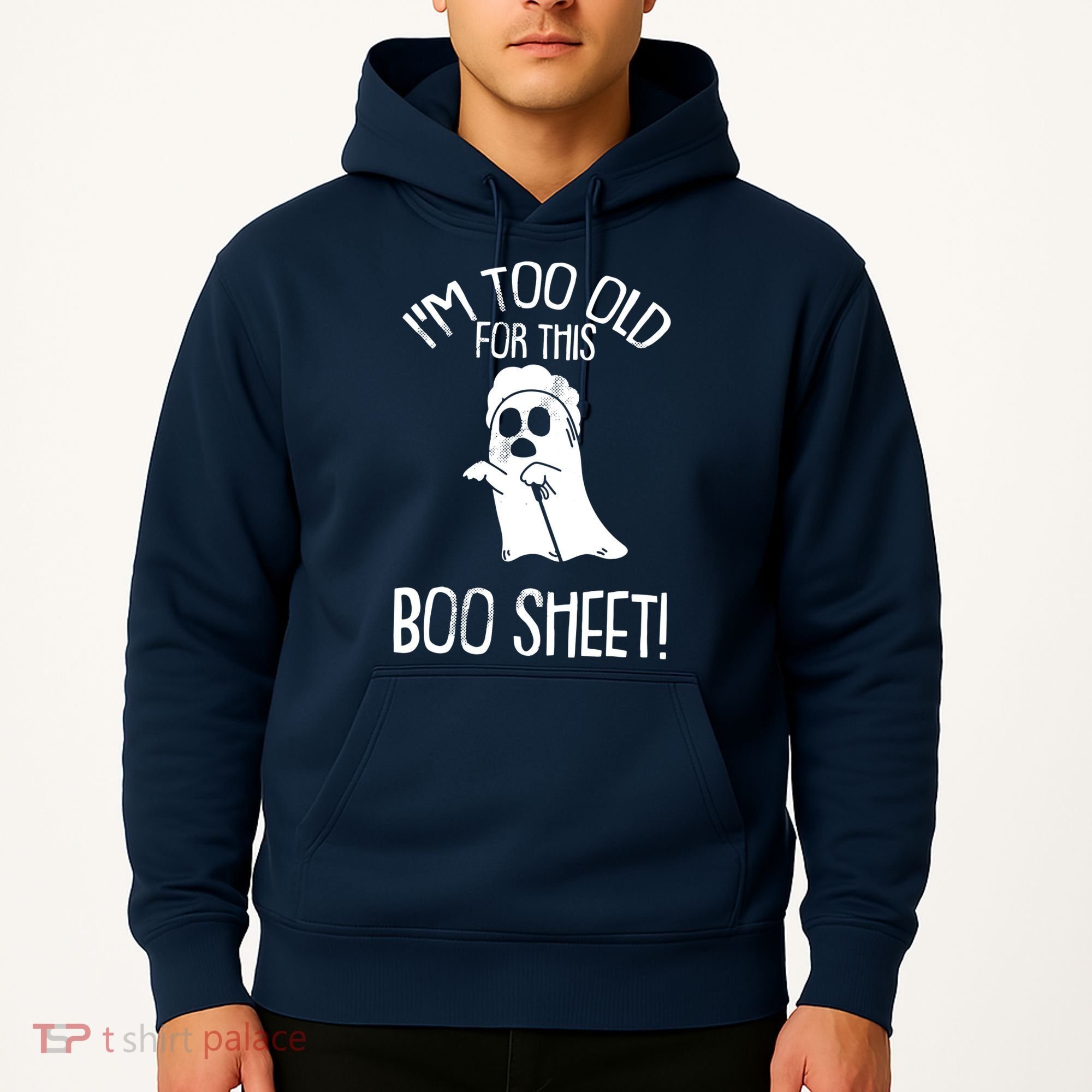 Im Too Old For This Boo Sheet Lazy Halloween Costume Ghost Hoodie