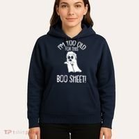Im Too Old For This Boo Sheet Lazy Halloween Costume Ghost Hoodie thumb 5
