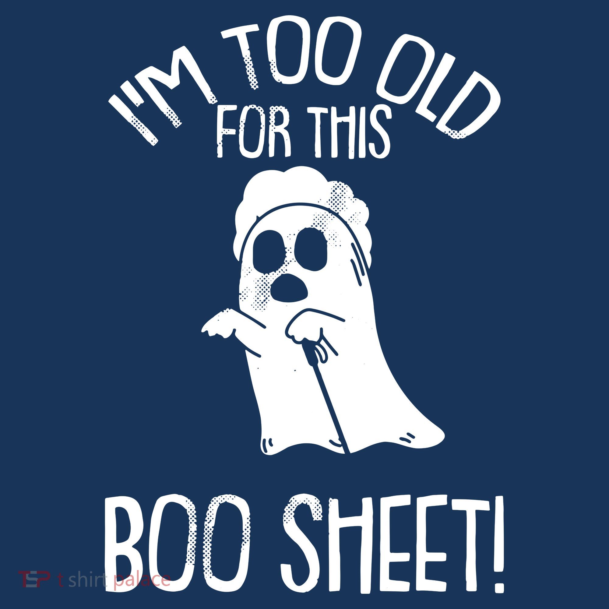 Im Too Old For This Boo Sheet Lazy Halloween Costume Ghost Sweatshirt