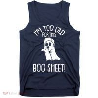 Im Too Old For This Boo Sheet Lazy Halloween Costume Ghost Tank Top thumb 0