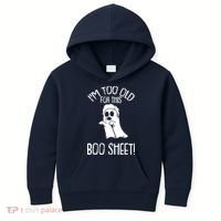Im Too Old For This Boo Sheet Lazy Halloween Costume Ghost Kids Hoodie thumb 0