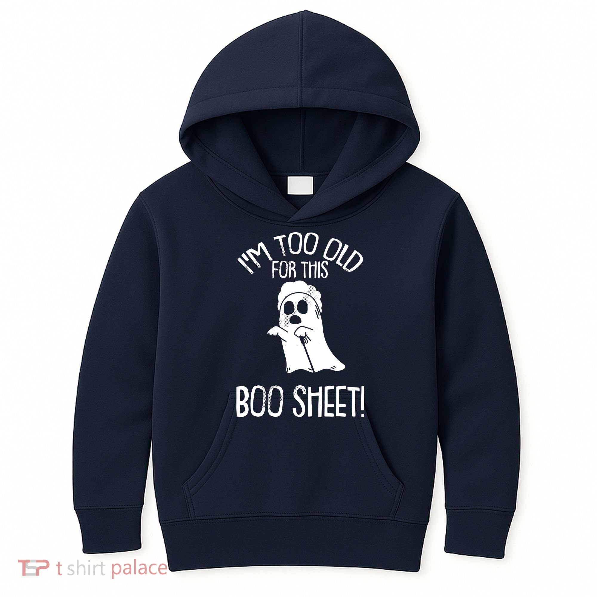 Im Too Old For This Boo Sheet Lazy Halloween Costume Ghost Kids Hoodie