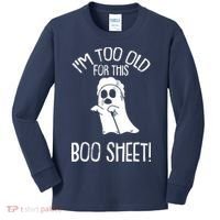 Im Too Old For This Boo Sheet Lazy Halloween Costume Ghost Kids Long Sleeve Shirt thumb 0