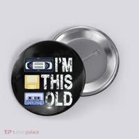 Im This Old Button thumb 0