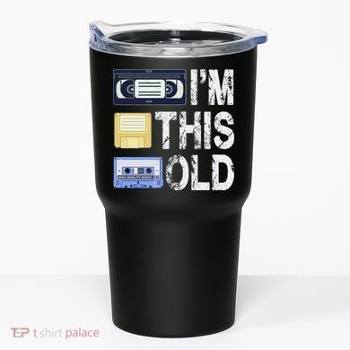Im This Old Tumbler