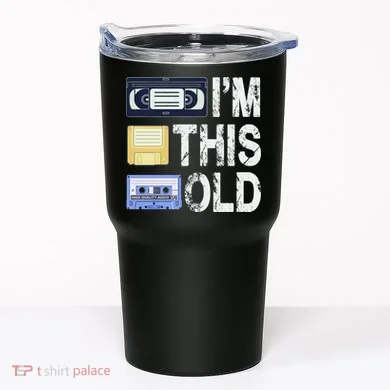 Im This Old Tumbler