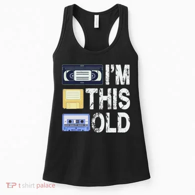 Im This Old Women's Tank Top