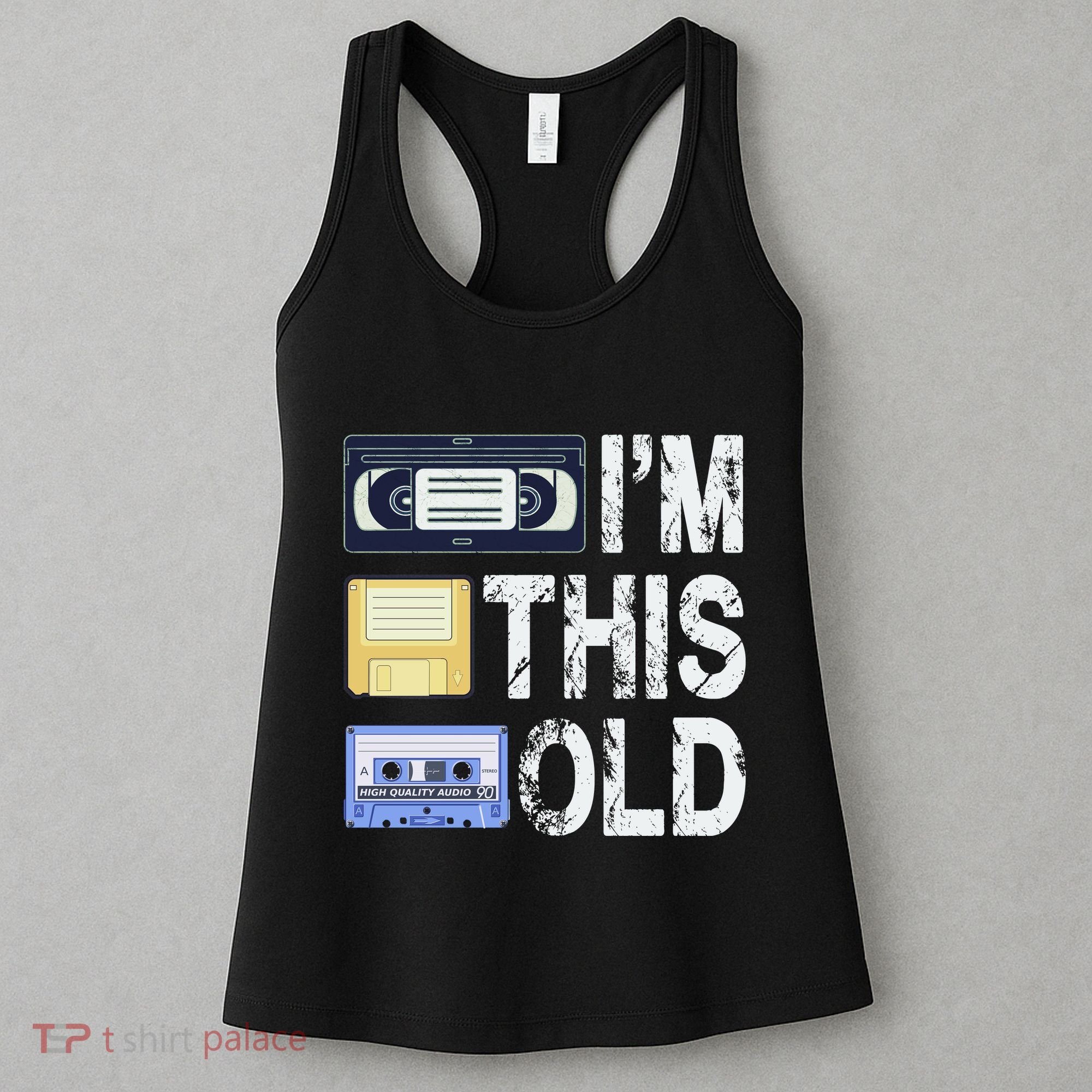 Im This Old Women's Tank Top